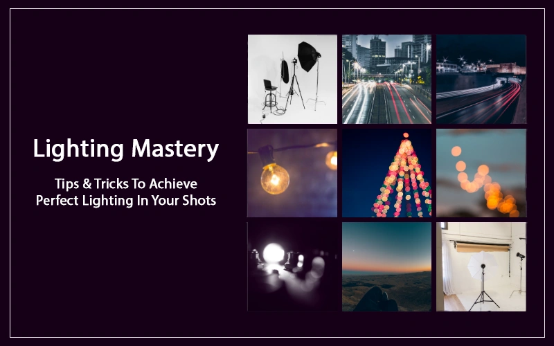 Lighting In Photography Tips To Achieve The Perfect Shot