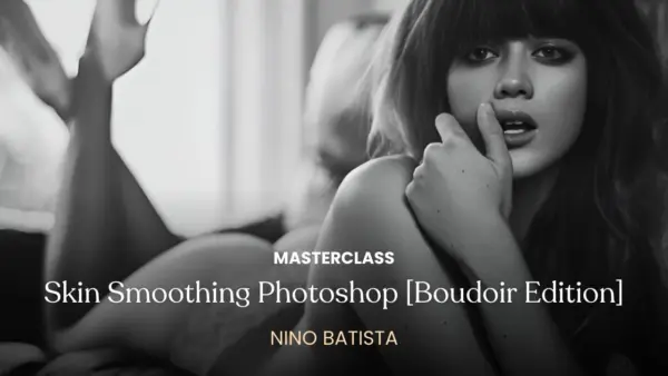 Professional Skin Retouching in Photoshop – Boudoir Editing Course