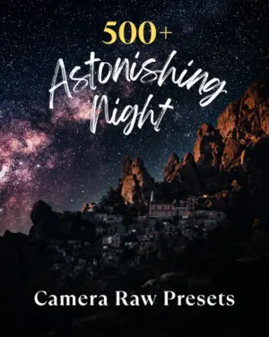 500 Astonishing Night Presets For Camera Raw - Featured Image