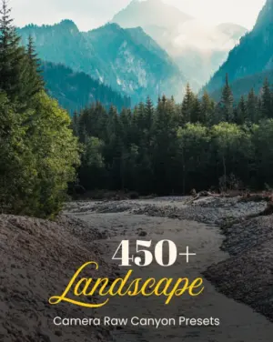 Canyon – 500+ Camera Raw Presets Collection For Landscapes