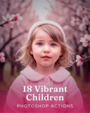 Children Photoshop actions collection, best photoshop resources