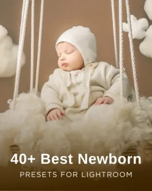 lightroom bundle, 40+ Best Newborn Presets For Lightroom