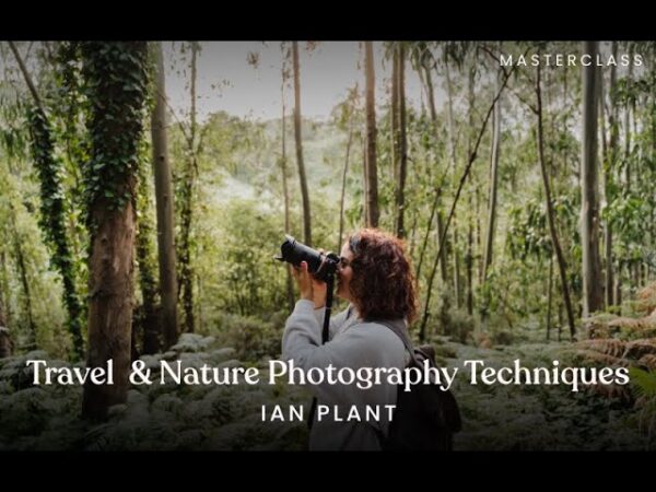 Travel & Nature Photography Techniques