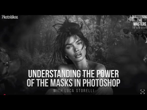 Understanding The Power Of Masks In Photoshop