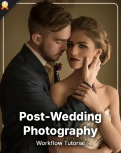 photography masterclasses, Post wedding photography tutorial, wedding photography, wedding photography masterclass