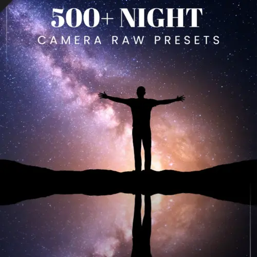 500 Astonishing Night Presets For Camera Raw - Featured Image