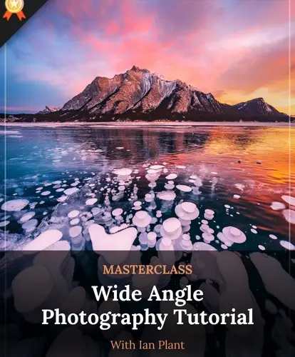 Wide Angle Photography Tutorial by Ian Plant, Landscape Photography course