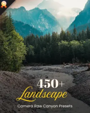 Canyon – 500+ Camera Raw Presets Collection For Landscapes