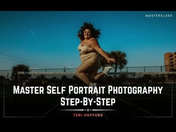 Master Self Portrait Photography: The Complete Guide To Creative Self Portraits