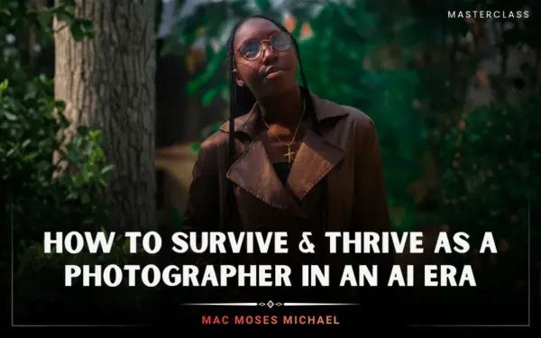 How to Thrive as a Photographer in the Age of AI